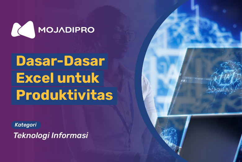 Menguasai Dasar-Dasar Excel untuk Produktivitas