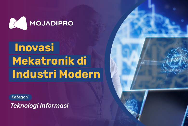 Inovasi Mekatronik di Industri Modern