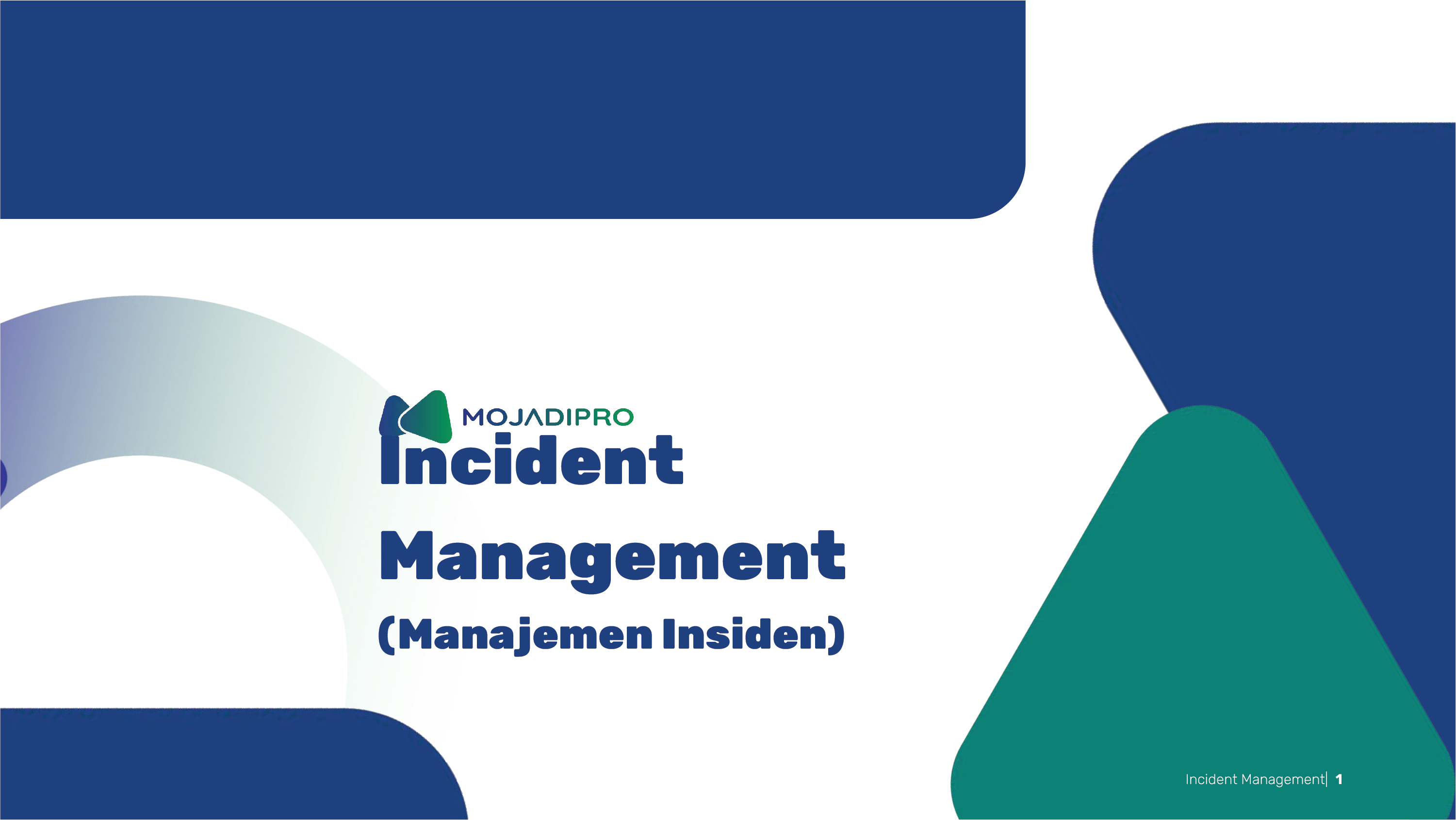 5.6 INCIDENT MANAGEMENT